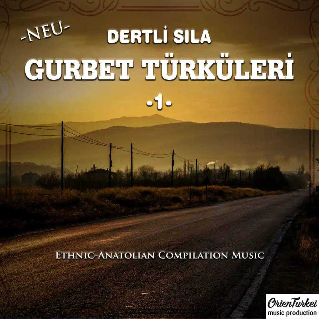 Gurbet Türküleri, Vol. 1 (Dertli Sıla)