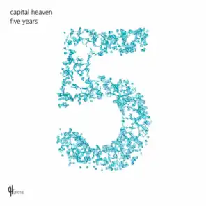 Capital Heaven Five Years