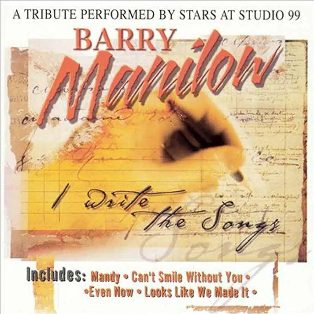 Barry Manilow, I Write The Songs