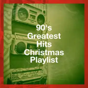 90's Greatest Hits Christmas Playlist
