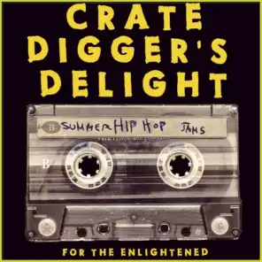 Crate Digger's Delight: Summer Hip Hop Jams for the Enlightened