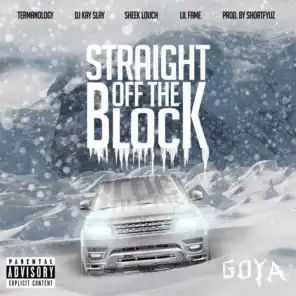 Straight off the Block (feat. Sheek Louch, Lil Fame, DJ Kay Slay & Shortfyuz)