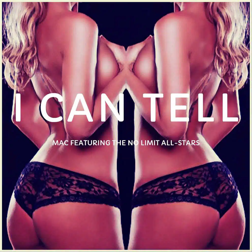 I Can Tell (feat. The No Limit All-Stars)