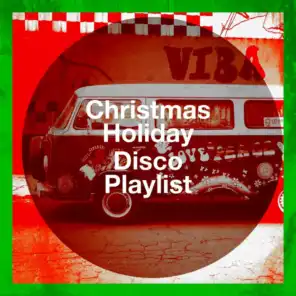 Christmas Holiday Disco Playlist