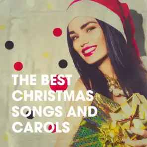 The Best Christmas Songs and Carols