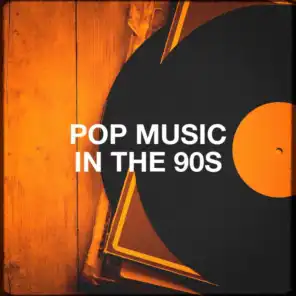 Pop Music in the 90S