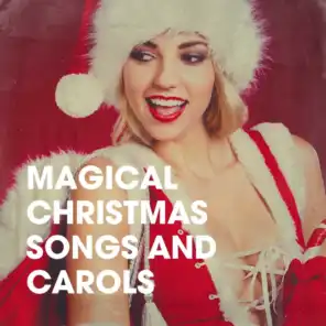 Magical Christmas Songs and Carols