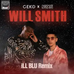 Will Smith (iLL BLU Remix) [feat. Not3s]