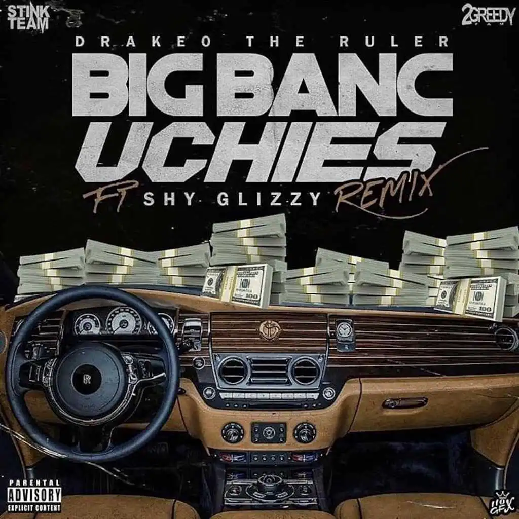 Big Banc Uchies (Remix) [feat. Shy Glizzy]