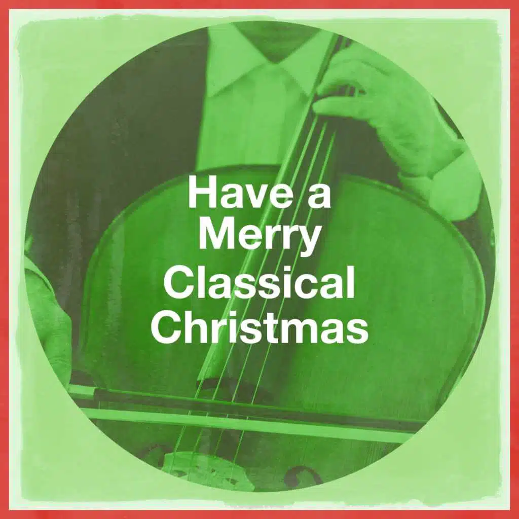 Have a Merry Classical Christmas