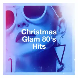 Christmas Glam 80's Hits