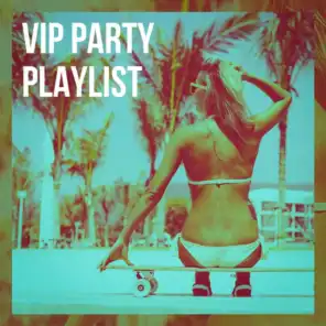 Vip Party Playlist