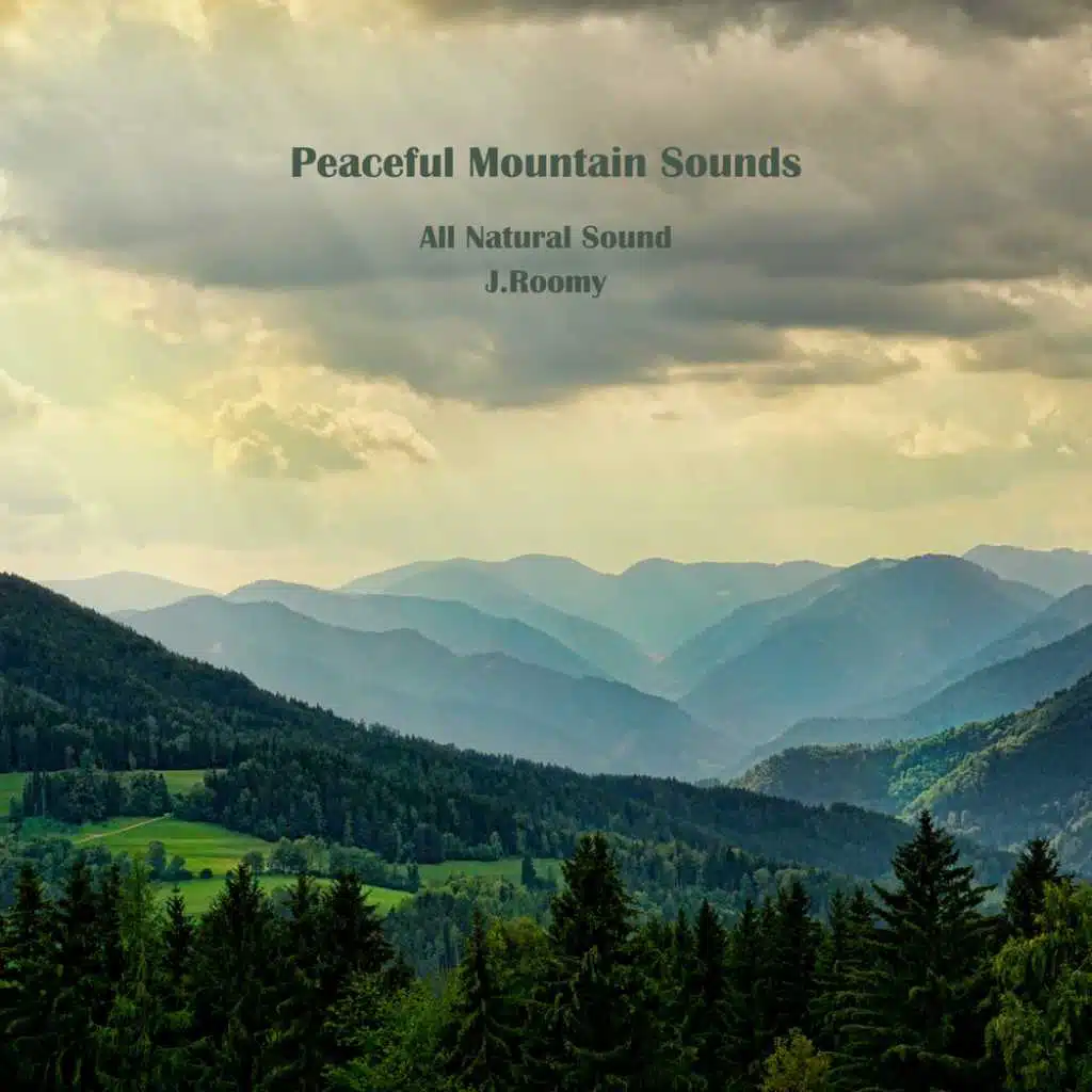 Peaceful Mountain Sounds