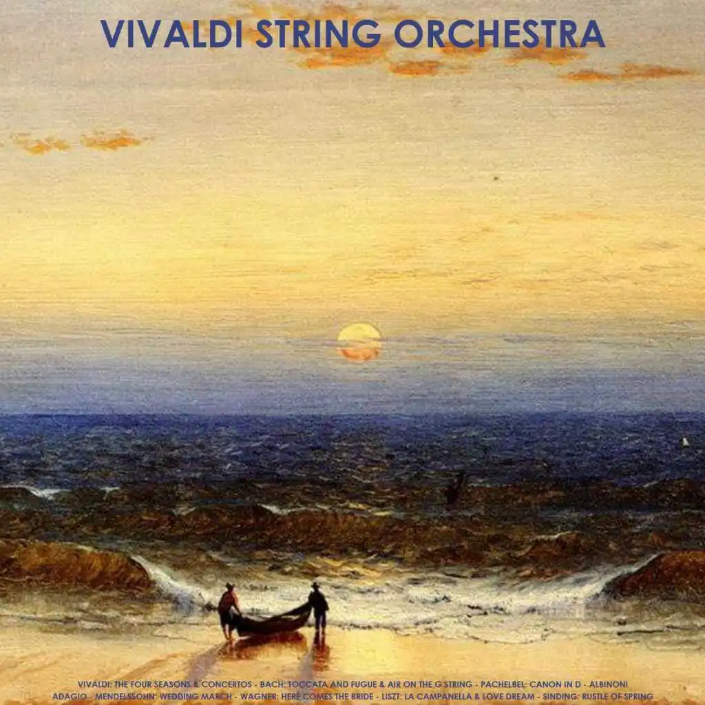 Vivaldi: The Four Seasons & Concertos - Bach: Toccata and Fugue & Air On the G String (Live) - Pachelbel: Canon in D - Albinoni: Adagio (Live) - Mendelssohn: Wedding March - Wagner: Here Comes the Bride - Liszt: La Campanella - Sinding: Rustle of Spring