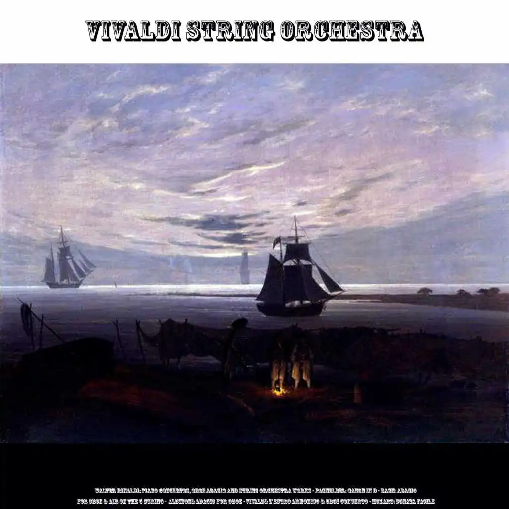 Walter Rinaldi: Piano Concertos, Adagio for Oboe & String Orchestra Works - Pachelbel: Canon in D - Bach: Adagio for Oboe & Air On the G String -  Albinoni: Adagio for Oboe - Vivaldi: Violin Concertos & Oboe Concerto - Mozart: Sonata Facile