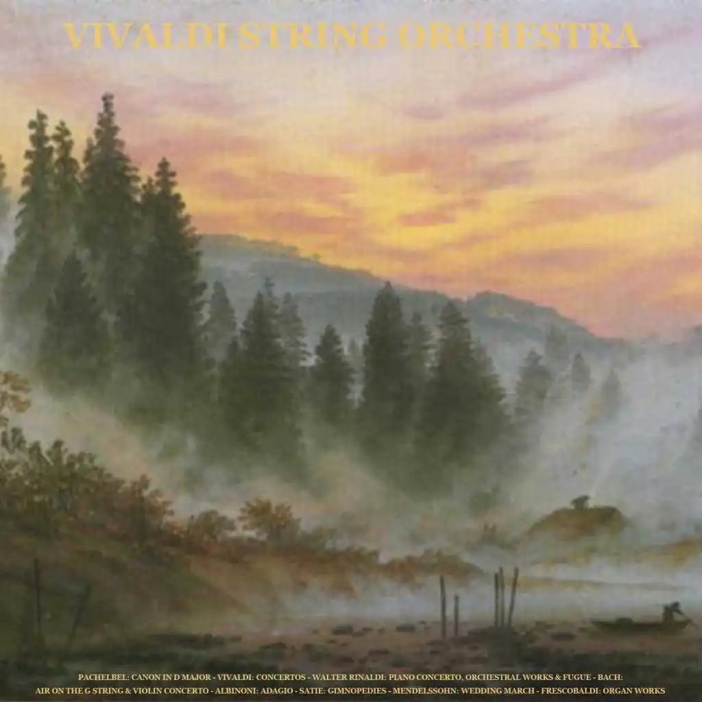 Vivaldi String Orchestra, Walter Rinaldi, Julius Frederick Rinaldi & Baldassarre Luigi Arcangeli