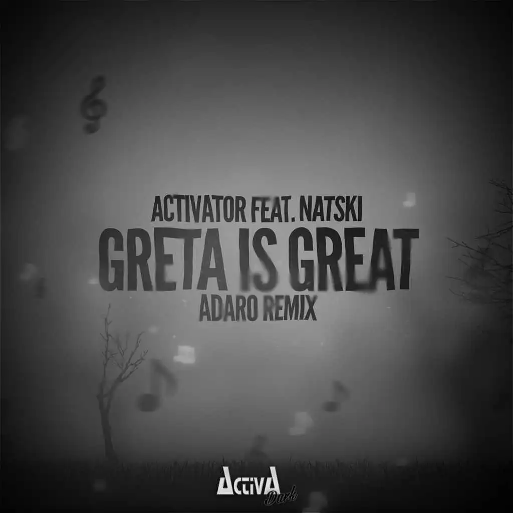 Greta Is Great (Adaro Remix) [feat. Natski]