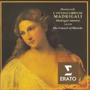 Claudio Monteverdi: The Eighth Book of Madrigals - Madrigals of Love