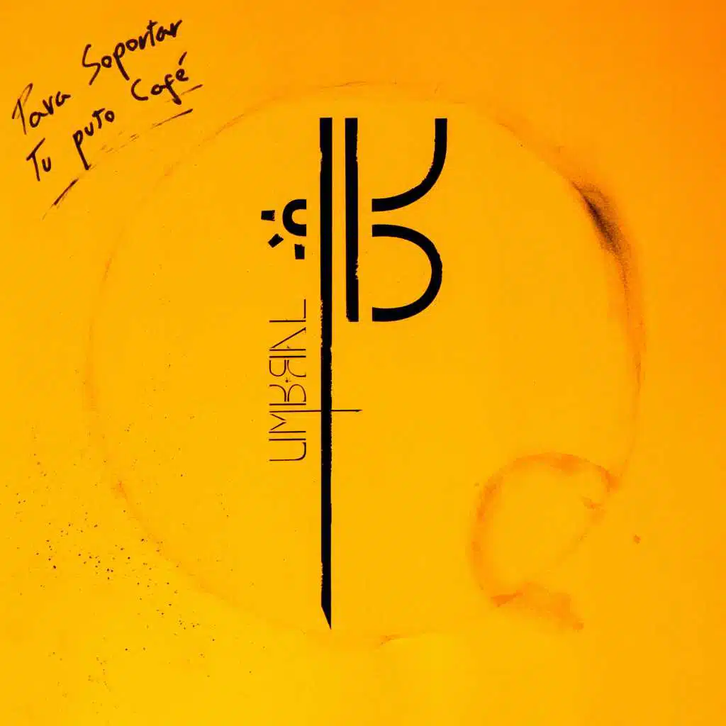 PARA SOPORTAR TU PUTO CAFÉ