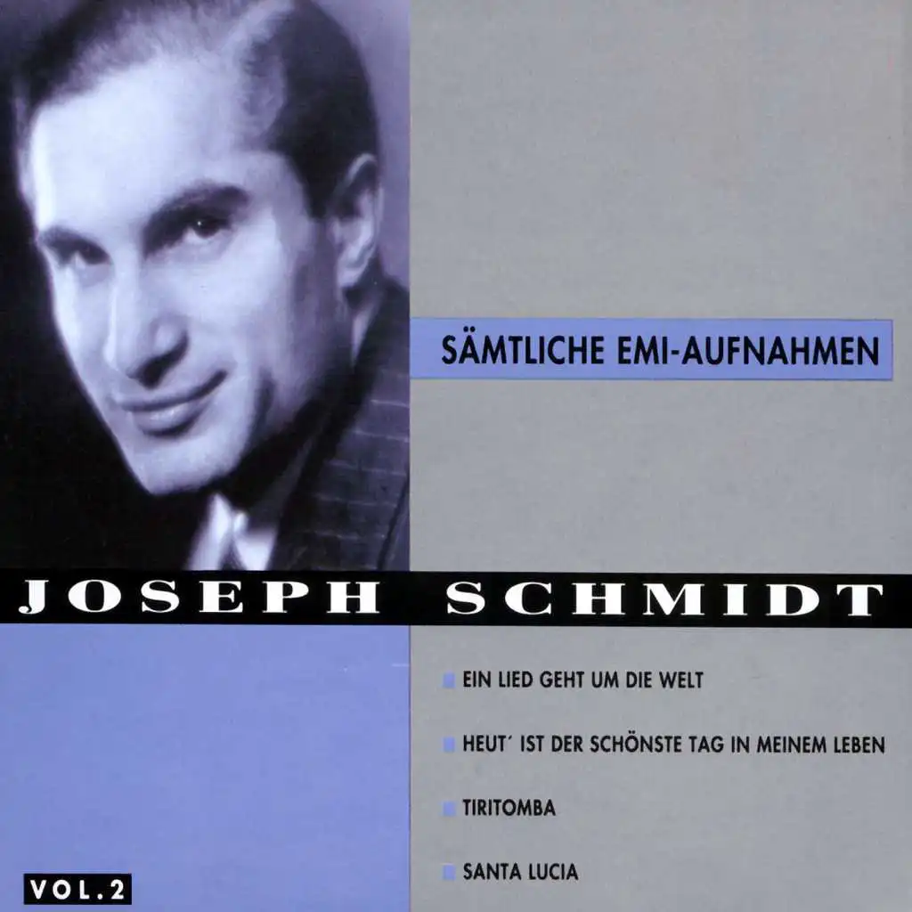 Joseph Schmidt - The Complete EMI Recordings Vol. 2