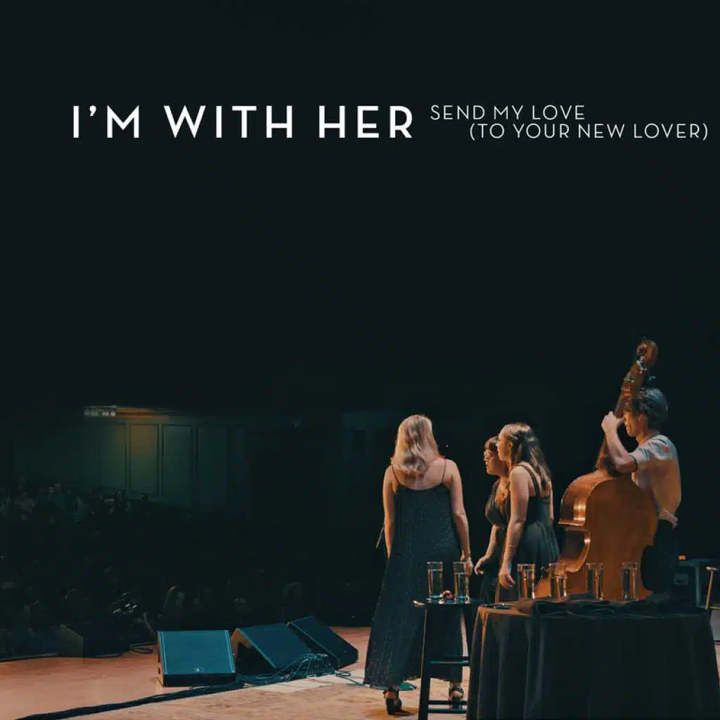 Send My Love (To Your New Lover) (Live) [feat. Paul Kowert]