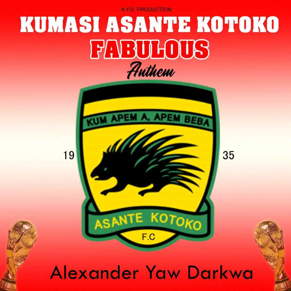 Kumasi Asante Kotoko (Fabulous Anthem)