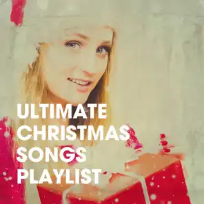 Ultimate Christmas Songs Playlist