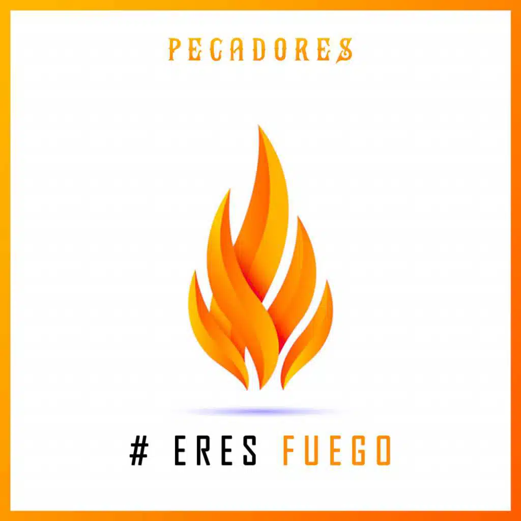 Eres Fuego