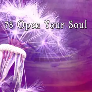 73 Open Your Soul