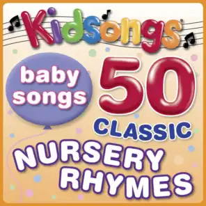 Baby Songs - 50 Classic Nursery Rhymes by Kidsongs