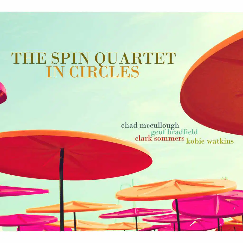 Place to Be (feat. Chad McCullough, Geof Bradfield, Clark Sommers & Kobie Watkins)