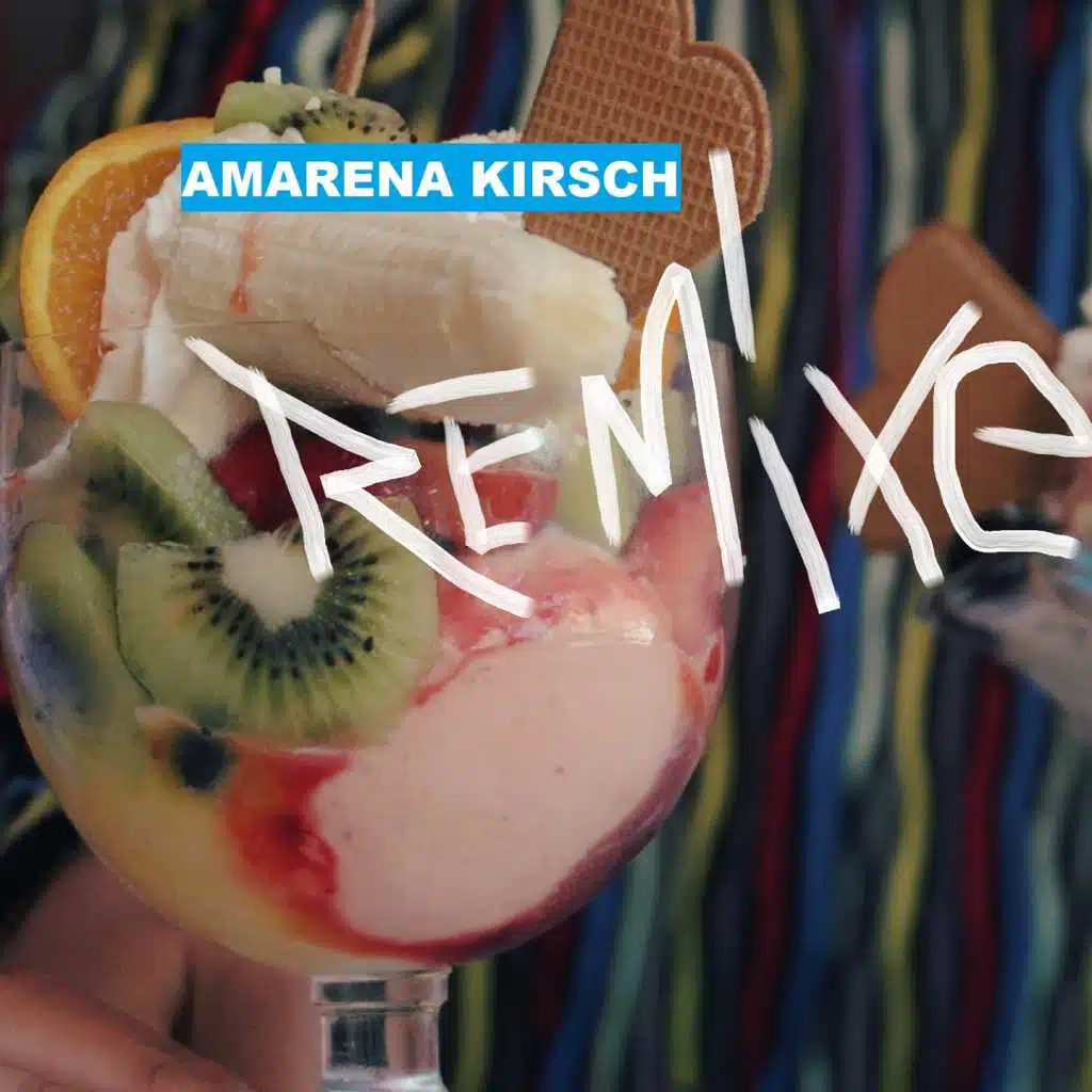 Amarena Kirsch : Remix EP