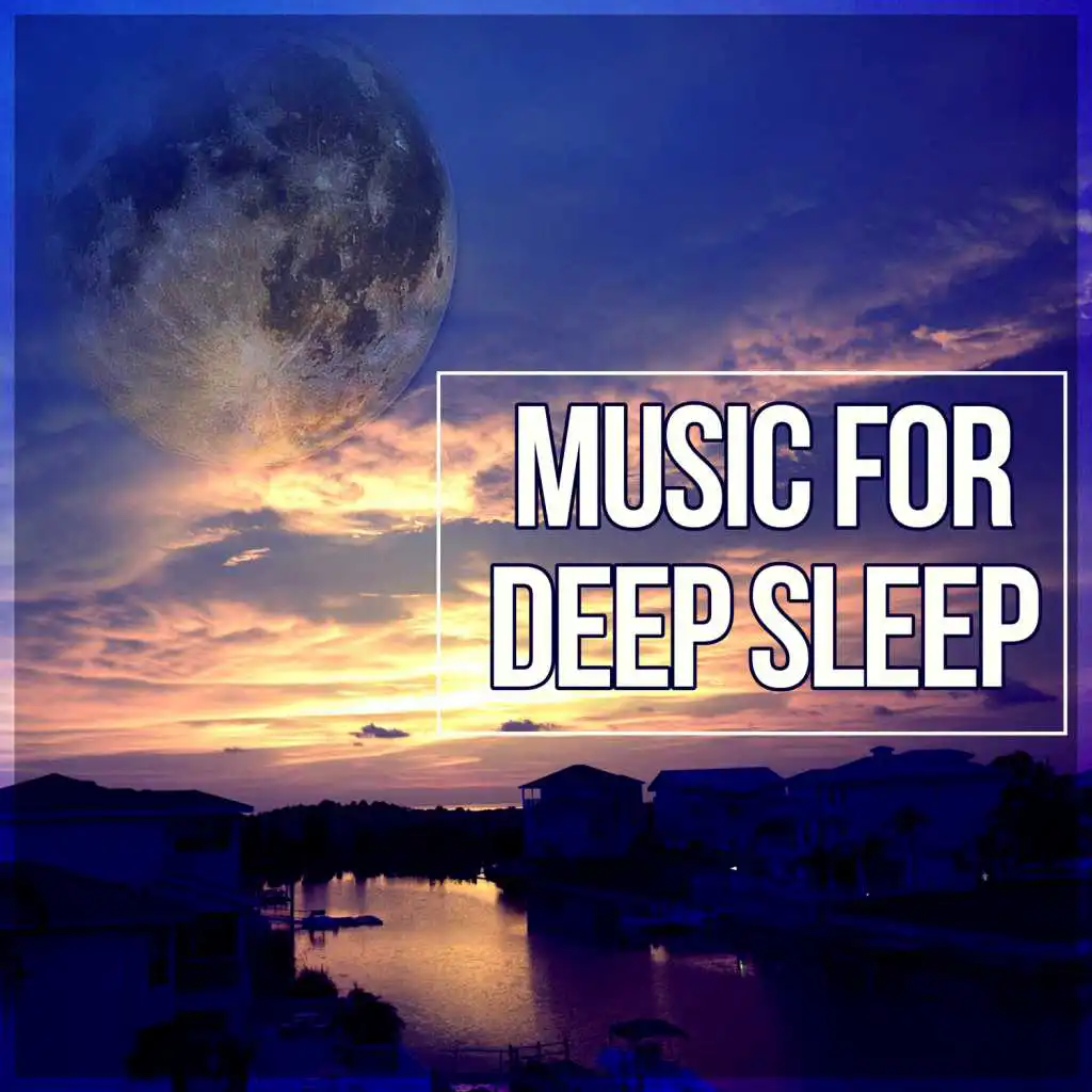 Music for Deep Sleep – Sleep Deeply, Rest, Peaceful Music, Sleepy Sleep, Relaxing Music