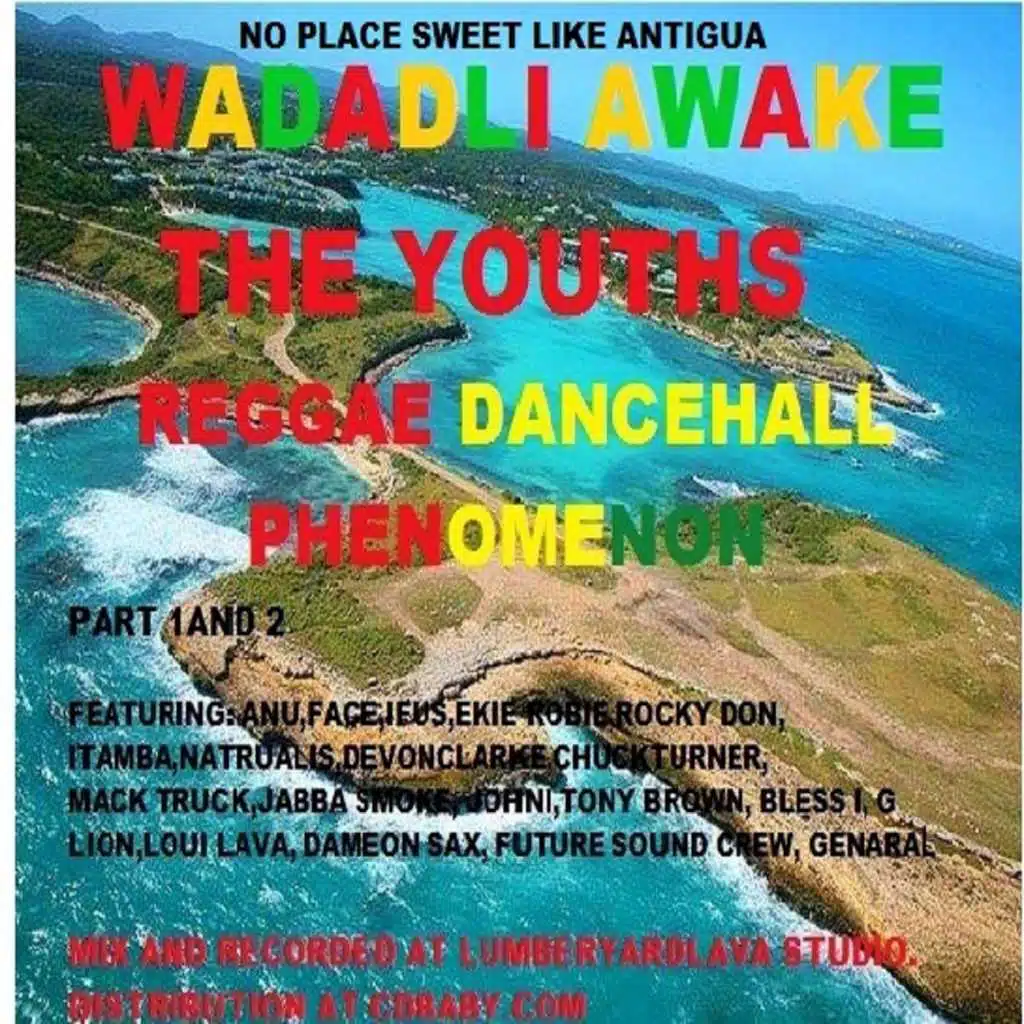 Wadadli Awake the Youths, Pt. 1 & 2