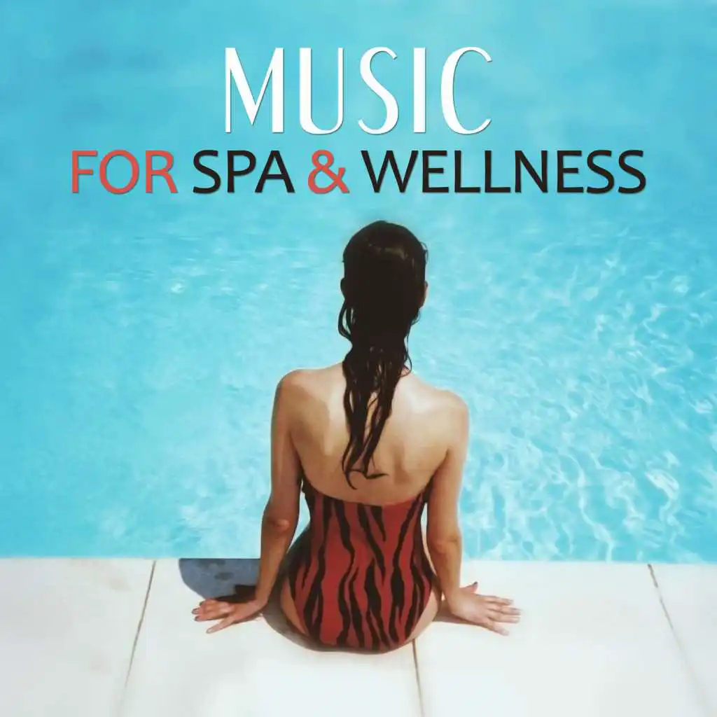 Music for Spa & Wellness – Full of Calming Nature Sounds for Deep Relax, Calm Down Emotions and Enjoy Your Life