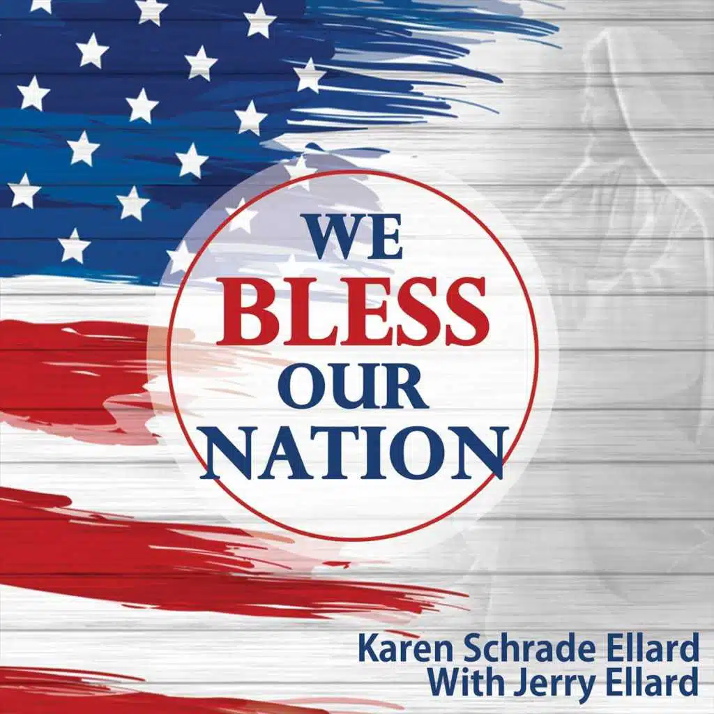We Bless Our Nation