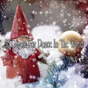 13 Carols For Peace In The World