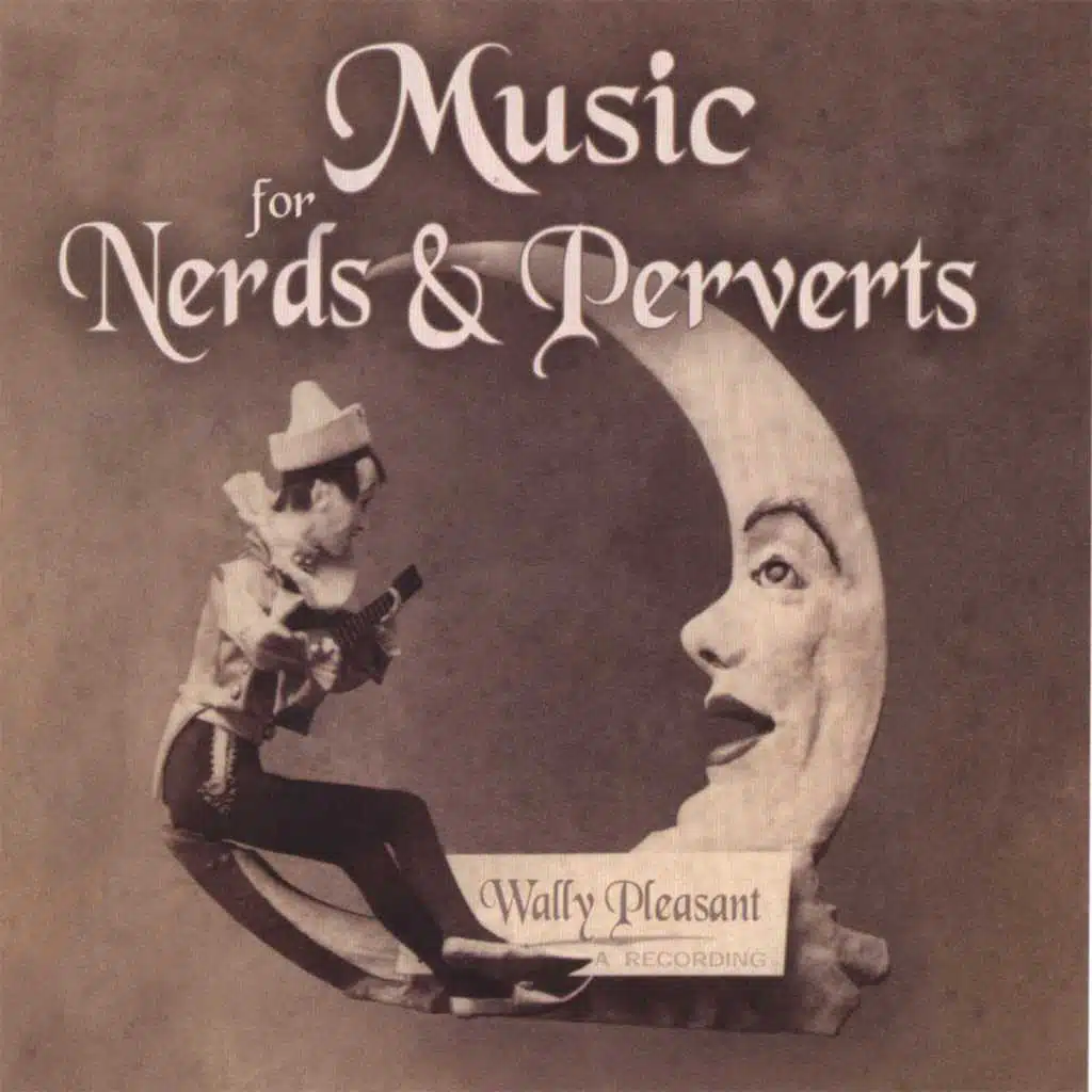 Music For Nerds & Perverts