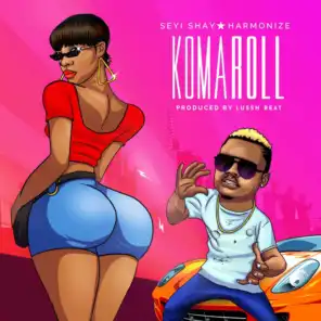Koma Roll (feat. Harmonize)