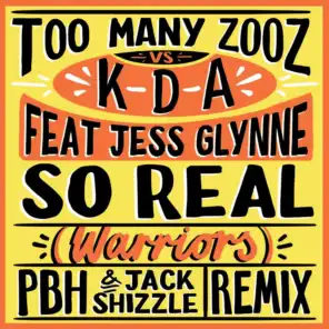 So Real (Warriors) (PBH & Jack Shizzle Remix) [feat. Jess Glynne]