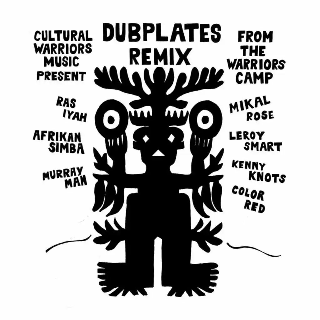 Dubplates Remix from the Warriors Camp