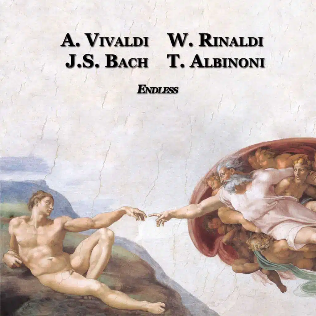 Vivaldi - Walter Rinaldi - Bach - Albinoni: Endless (Concertos and Works for String Orchestra)