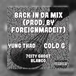 Back In Da Mix (feat. Cold G, Yung Thad)