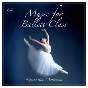Music for Ballet Class, Vol. 2