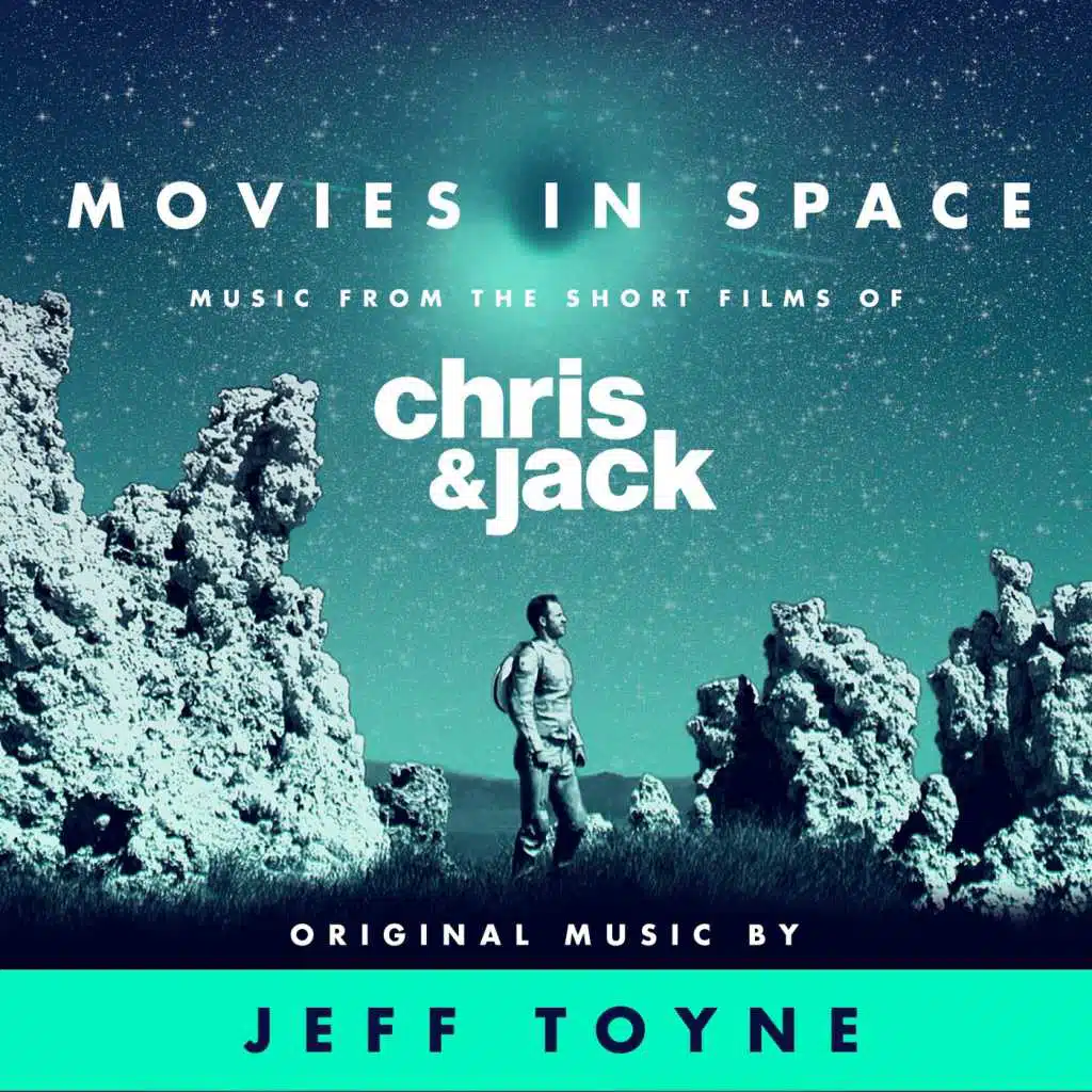 Movies in Space (Music From the Short Films of Chris & Jack)