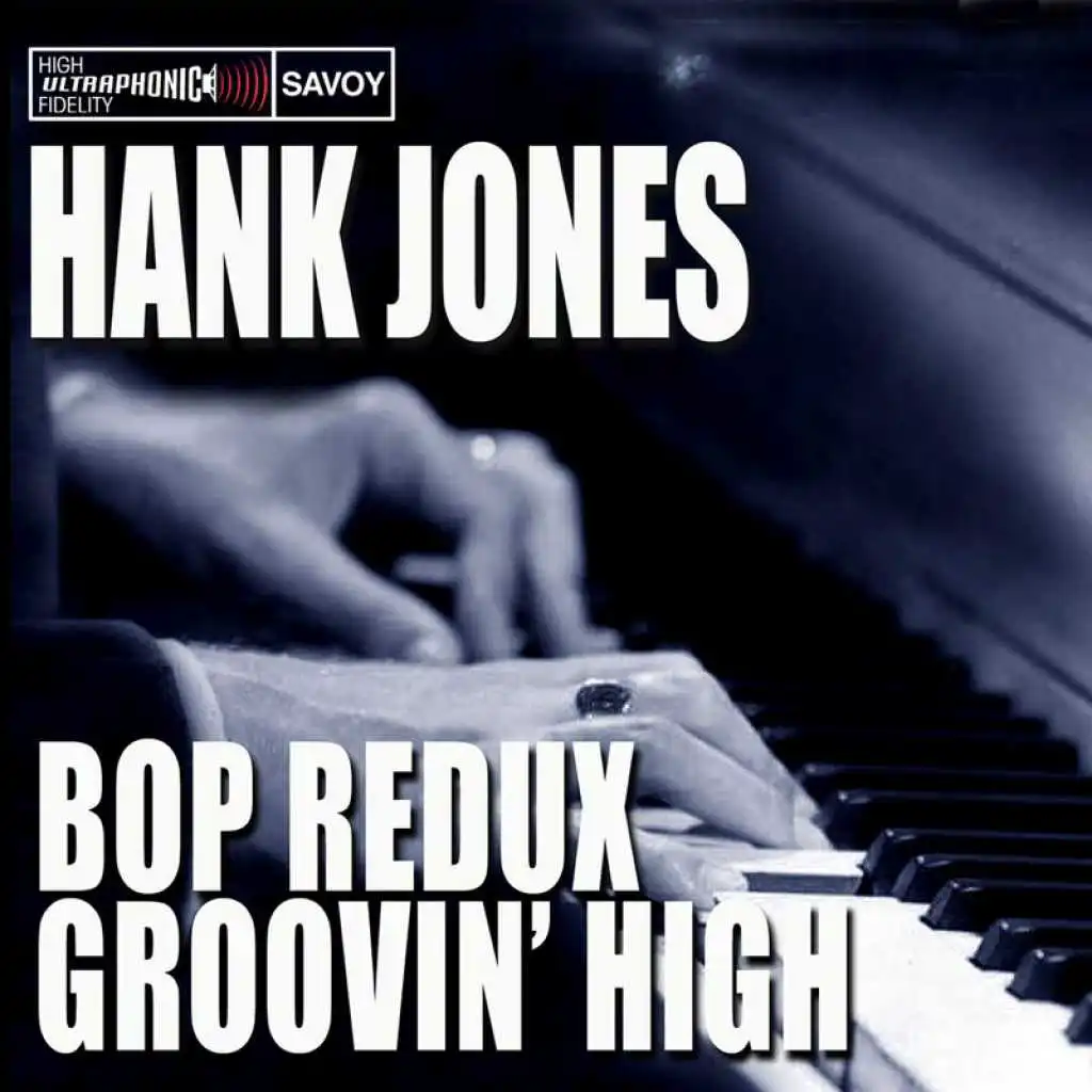 Bop Redux / Groovin' High