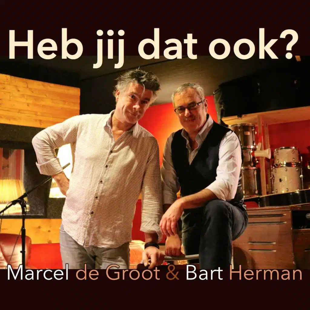 Heb jij dat ook?