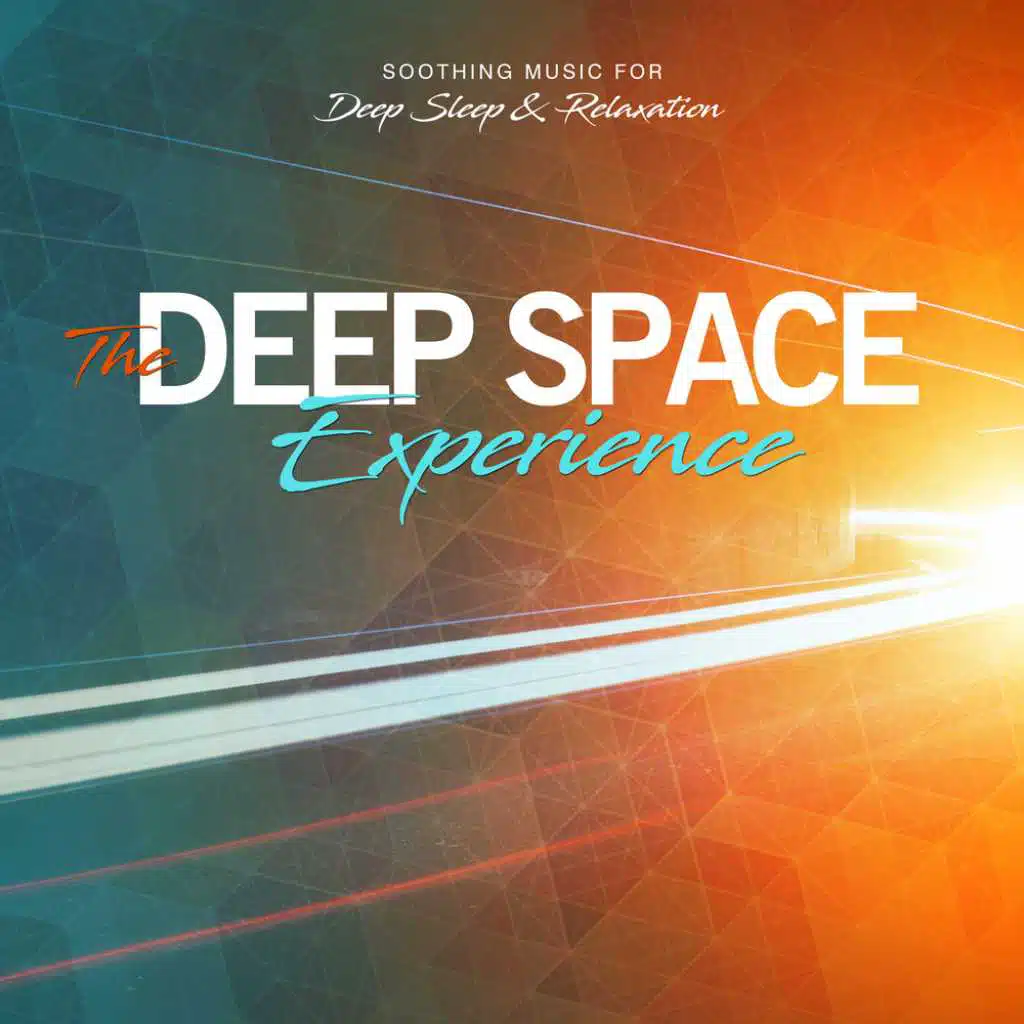 The Deep Space Experience Soothing Music For Deep Sleep And Relaxation