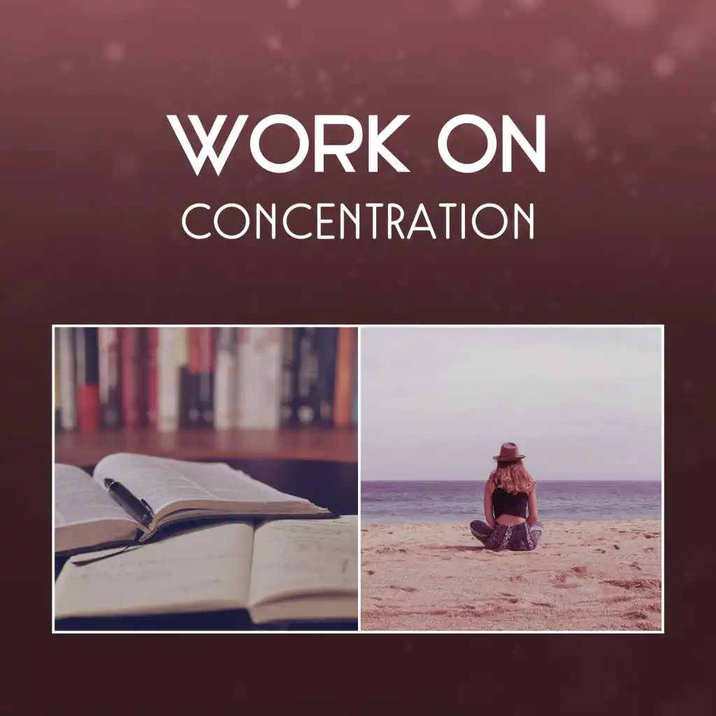 Work On Concentration