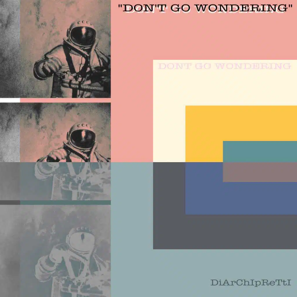 Don't Go Wondering